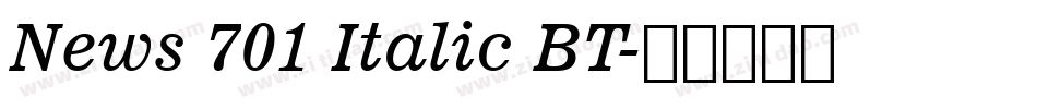 News 701 Italic BT字体转换
